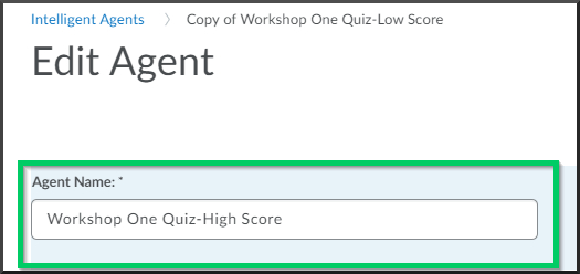 Agent Name example: Workshop One Quiz-High Score