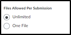 Files Allowed Per Submission: selected Unlimited, unselected One File
