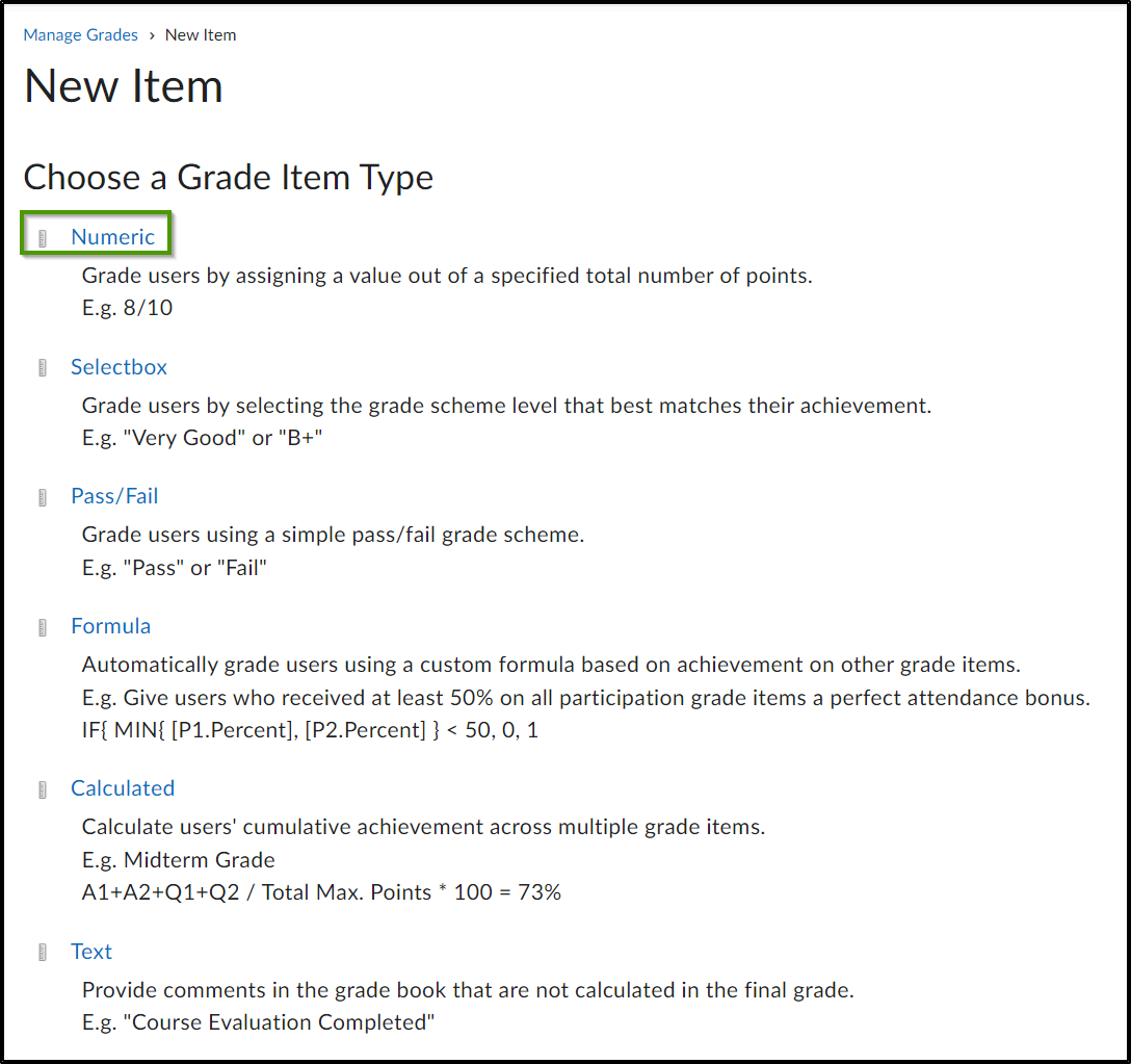 Choose a Grade Item Type: numeric, selectbox, pass/fail, formula, calculated, text