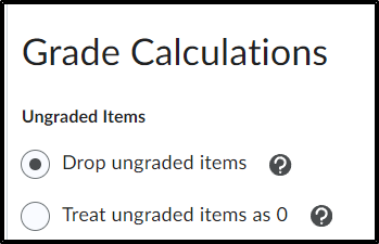 Ungraded Items: selected drop ungraded items, unselected treat ungraded items as 0